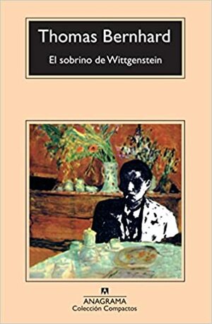 El sobrino de Wittgenstein by Thomas Bernhard