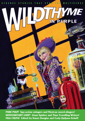 Wildthyme in Purple by Nick Campbell, Steve Mollmann, Geoffrey Hammell, Richard Wright, Paul Ebbs, David A. McIntee, Iain McLaughlin, Steffan Alun, Richard Salter, Simon Bucher-Jones, Cody Schell, Mark Manley, Dale Smith, Jim Mortimore, Stuart Douglas