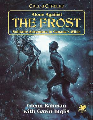 Alone Against the Frost by Glenn Rahman, Gavin Inglis