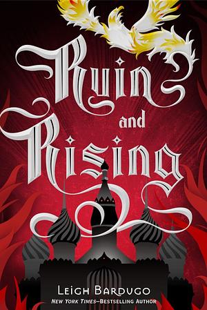 Ruin and Rising by Leigh Bardugo