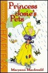 Princess Josie's Pets by Maryann Macdonald