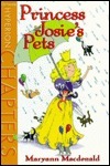 Princess Josie's Pets by Maryann Macdonald