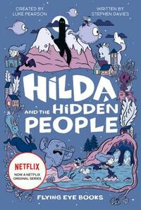 Hilda and the Hidden People by Luke Pearson, Stephen Davies