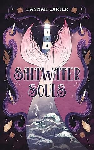 Saltwater Souls by Hannah Carter