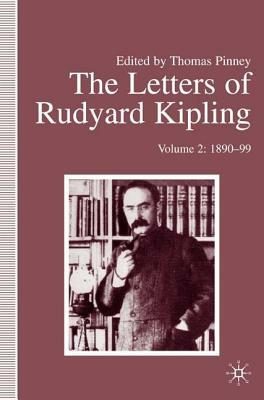 The Letters of Rudyard Kipling: Volume 1: 1872-89 by Rudyard Kipling