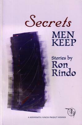 Secrets Men Keep by Ron Rindo