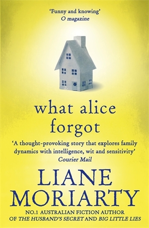 What Alice Forgot by Liane Moriarty