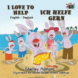 I Love to Help Ich helfe gern: English German Bilingual Edition by Kidkiddos Books, Shelley Admont