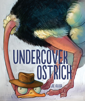 Undercover Ostrich by Joe Kulka