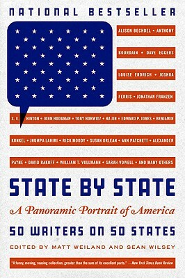 State by State: A Panoramic Portrait of America by Matt Weiland, Sean Wilsey