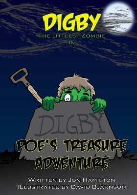 Digby the Littlest Zombie: Poe's Treasure Adventure by Jon Hamilton