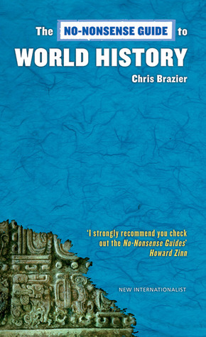 The No-Nonsense Guide to World History by Chris Brazier