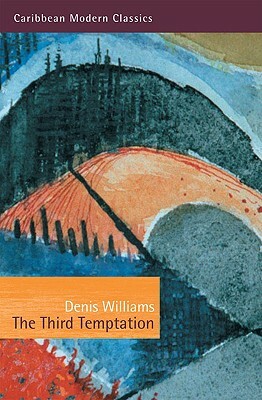 The Third Temptation by Denis Williams