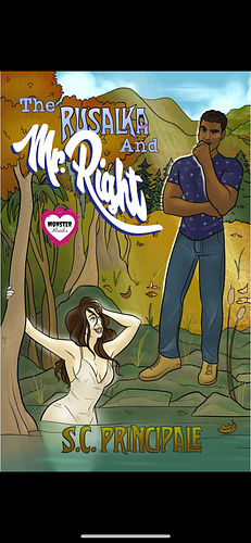 The Rusalka and Mr. Right: A Monster Brides Romance by S.C. Principale