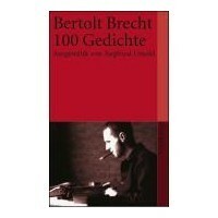 Hundert (100) Gedichte by Bertolt Brecht, Siegfried Unseld