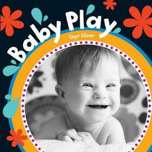 Baby Play by Skye Silver