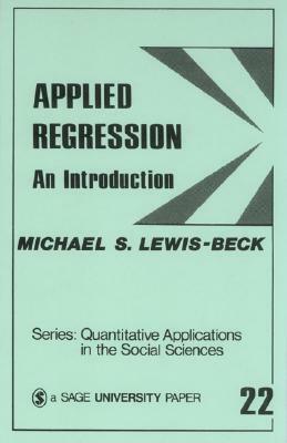 Applied Regression: An Introduction by Michael S. Lewis-Beck