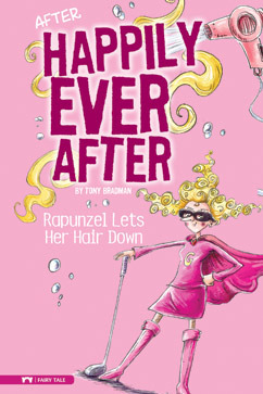 Rapunzel Lets Her Hair Down by Tony Bradman