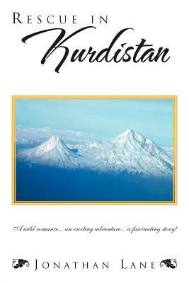 Rescue in Kurdistan by Jonathan Lane