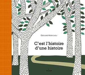 TAP - C'EST L'HISTOIRE D'UNE HISTOIRE - INCOS by Édouard Manceau