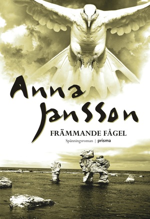 Främmande fågel by Anna Jansson