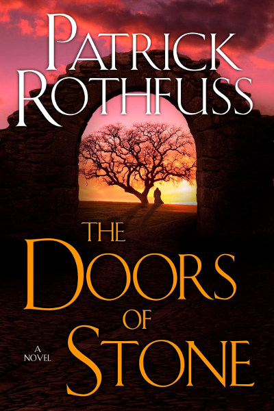 The Doors of Stone: The Kingkiller Chronicle: Book 3: 9780575081451 -  AbeBooks