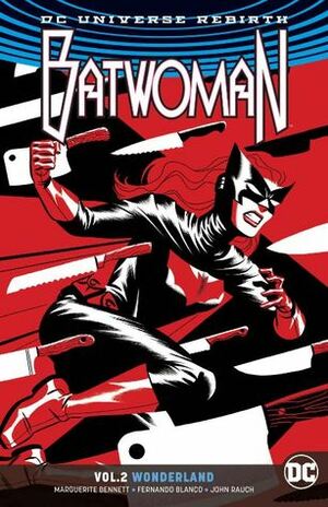 Batwoman, Vol. 2: Wonderland by Steve Epting, Marguerite Bennett, Ben Oliver, James Tynion IV