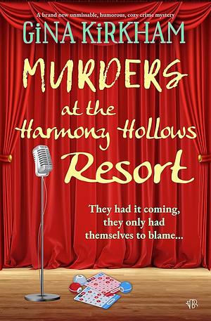 Murders At The Harmony Hollows Resort by Gina Kirkham