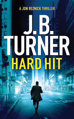 Hard Hit by J.B. Turner