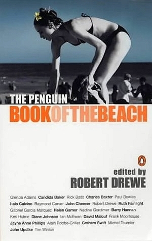 The Penguin Book Of The Beach by Robert Drewe
