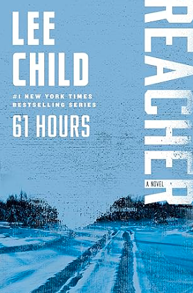 61 Hours by Lee Child