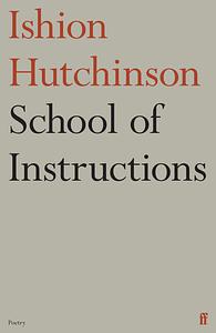 School of Instructions by Ishion Hutchinson