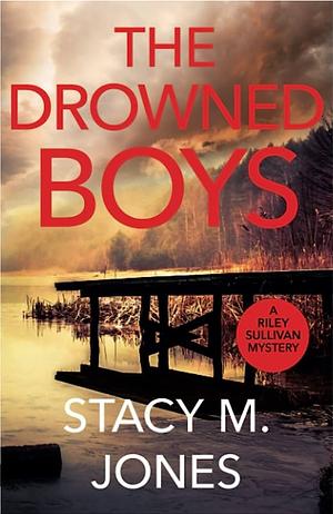 The Drowned Boys by Stacy M. Jones