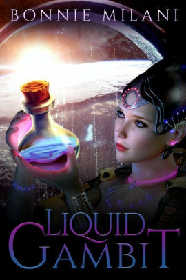 Liquid Gambit by Bonnie Milani