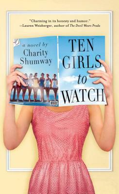 Ten Girls to Watch by Charity Shumway