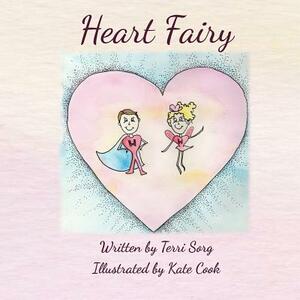 Heart Fairy by Terri Sorg