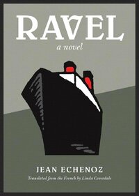 Ravel by Jean Echenoz