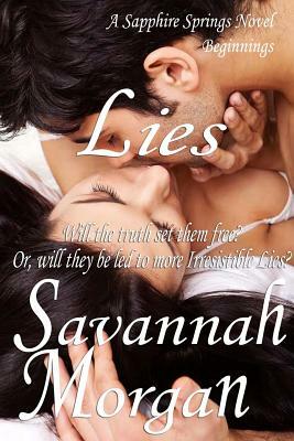 Lies: A Sapphire Springs Novel by Savannah Morgan