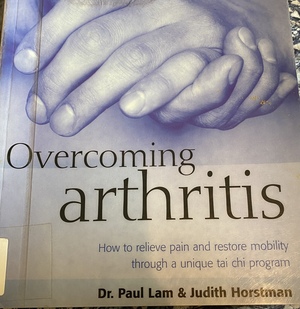 Overcoming Arthritis by Judith Horstman, Paul Lam