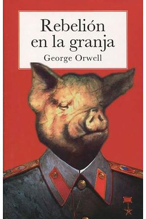 La granja de los animales by George Orwell