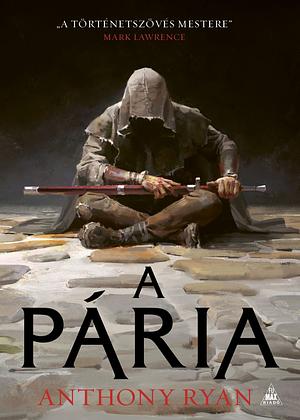 A pária by Anthony Ryan