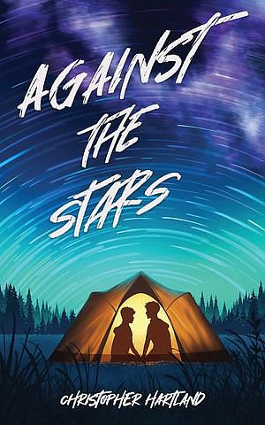 Against the Stars by Christopher Hartland