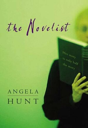 The Novelist by Angela Elwell Hunt