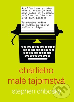 Charlieho malé tajomstvá by Stephen Chbosky