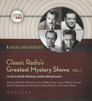 Classic Radio's Greatest Mystery Shows, Vol. 1 by Hollywood 360