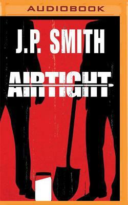 Airtight by J. P. Smith