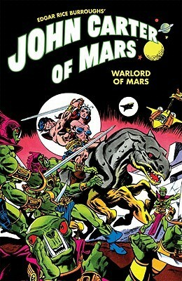 John Carter of Mars: Warlord of Mars Omnibus by Carmine Infantino, Various, Bob Layton, Gil Kane, Marv Wolfman, Peter B. Gillis, Bill Mantlo, Chris Claremont