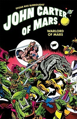 John Carter of Mars: Warlord of Mars Omnibus by Peter B. Gillis, Various, Chris Claremont, Bill Mantlo, Carmine Infantino, Bob Layton, Gil Kane, Marv Wolfman