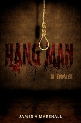 Hang Man by James A. Marshall