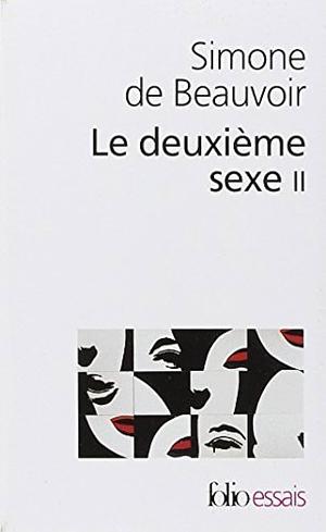 Le deuxième sexe, Tome II by Simone de Beauvoir